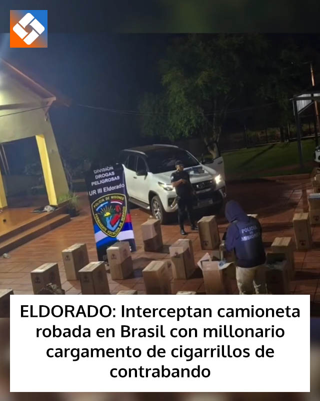 ELDORADO: Interceptan camioneta robada en Brasil con millonario cargamento de cigarrillos de contrabando