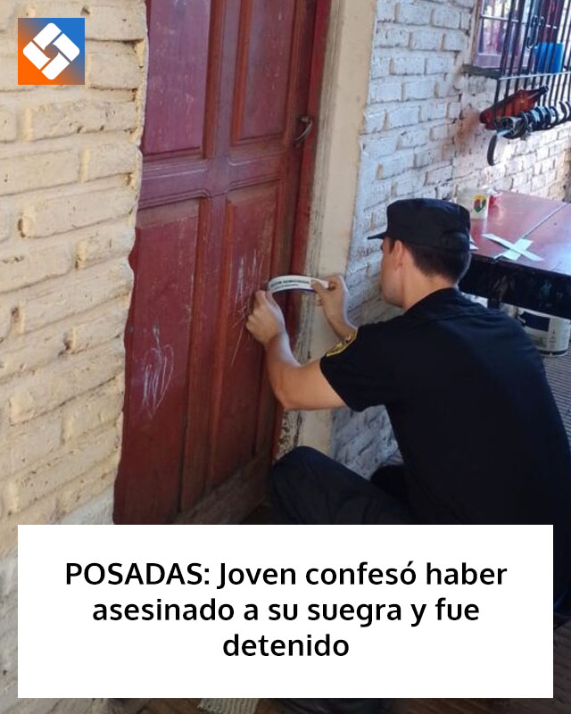 POSADAS: Joven confesó haber asesinado a su suegra y fue detenido