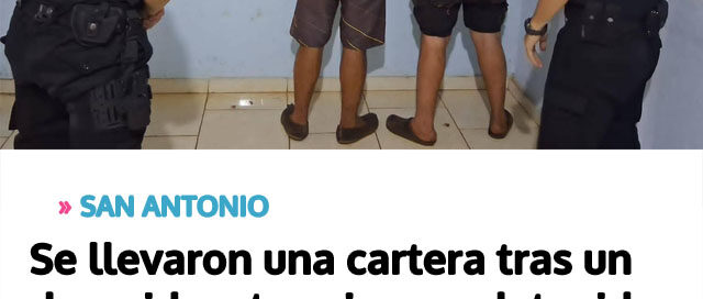 SAN ANTONIO: Se llevaron una cartera tras un descuido y terminaron detenidos