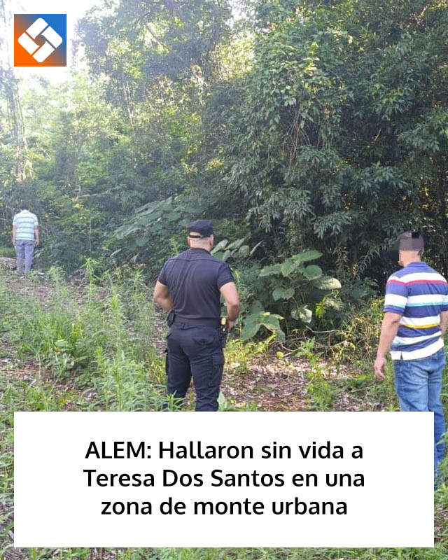 ALEM: Hallaron sin vida a Teresa Dos Santos en una zona de monte urbana
