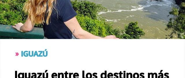 Iguazú entre los destinos más elegidos por los turistas en Argentina
