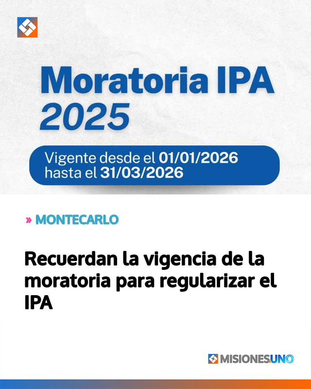 Recuerdan la vigencia de la moratoria para regularizar el IPA