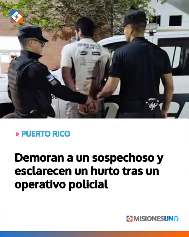 Demoran a un sospechoso y esclarecen un hurto tras un operativo policial